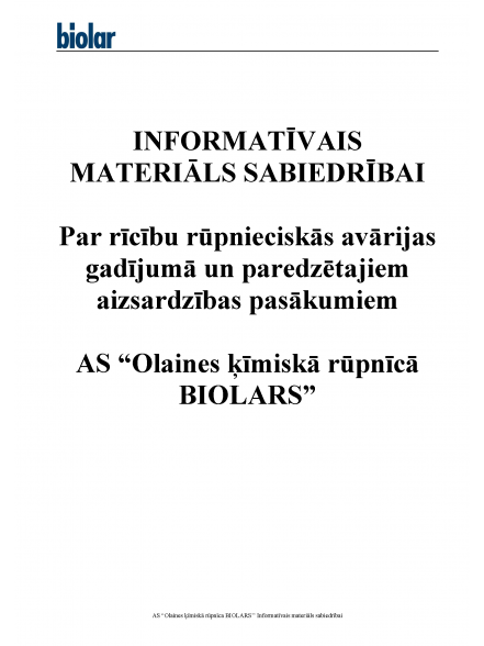 Informatīvs materiāls par rīcību rūpnieciskas avārijas gadījumā un paredzētajiem aizsardzības pasākumiem AS “Olaines ķīmiskā rūpnīca BIOLARS”